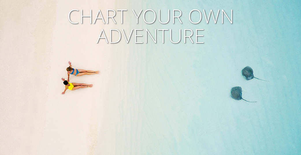 Chart Your Own Adventure | May-June Travel Magazine